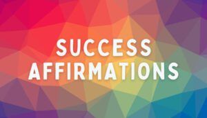 affirmations for success