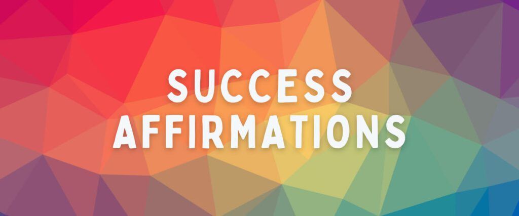 affirmations for success