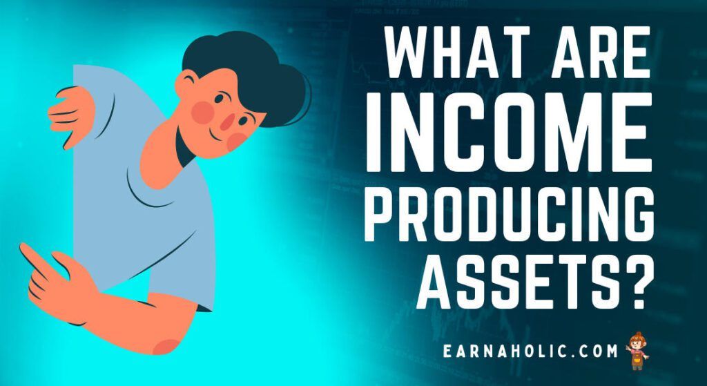 income producing assets