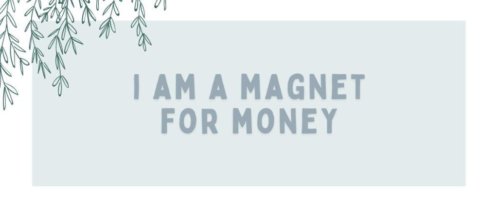 money magnet daily affirmations